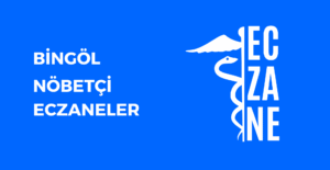 Bingöl Hangi Eczane Nöbetçi