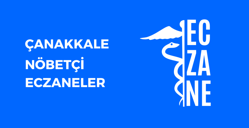 Çanakkale Hangi Eczane Nöbetçi