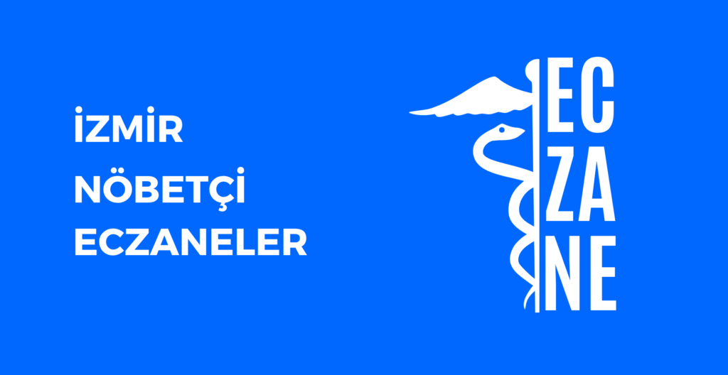 İzmir Hangi Eczane Nöbetçi