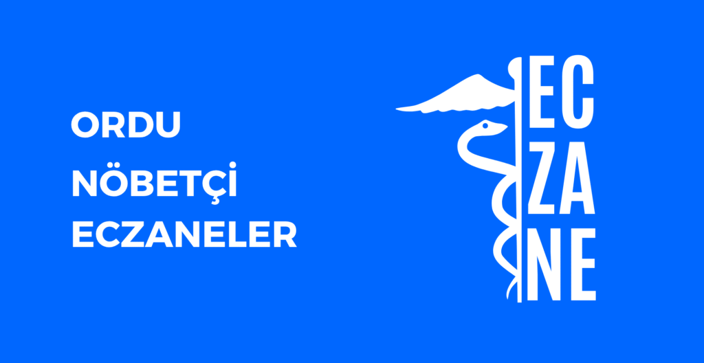 Ordu Hangi Eczane Nöbetçi