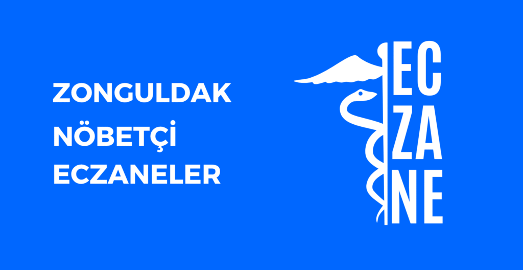 Zonguldak Hangi Eczane Nöbetçi